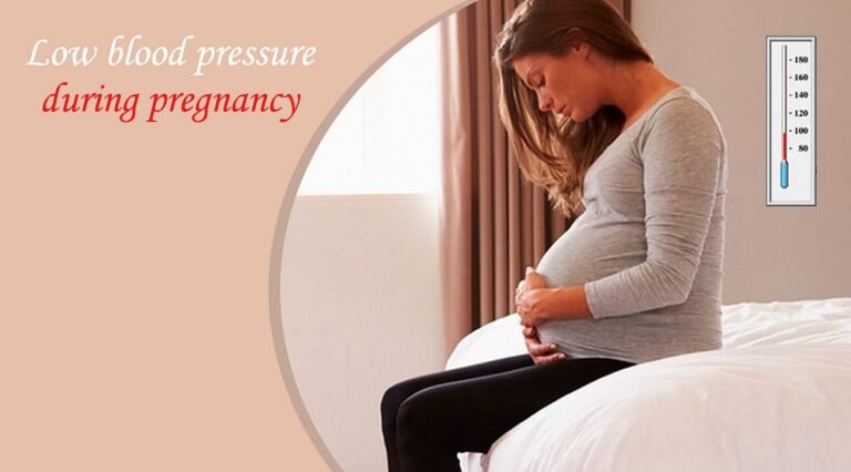 Low Blood Pressure in Pregnancy Risks and Precautions